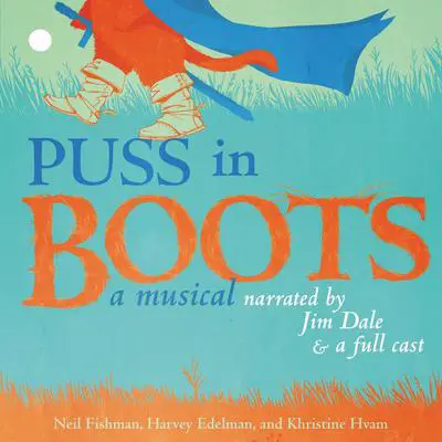 Puss in Boots: A Musical Audibook, by Neil Fishman