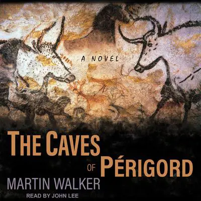 The Caves of Perigord Audibook, by Martin Walker