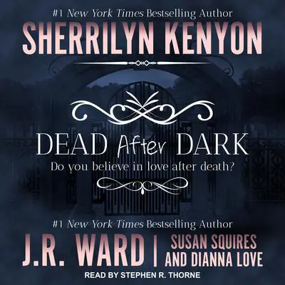 Dead After Dark Audibook, by Sherrilyn Kenyon
