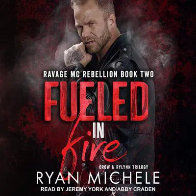 Fueled in Fire Audibook, by Ryan Michele