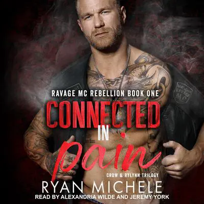 Connected in Pain Audibook, by Ryan Michele