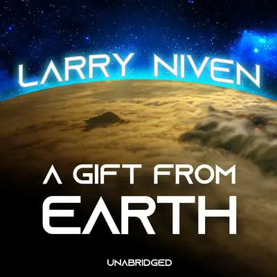 A Gift from Earth Audibook, by Larry Niven