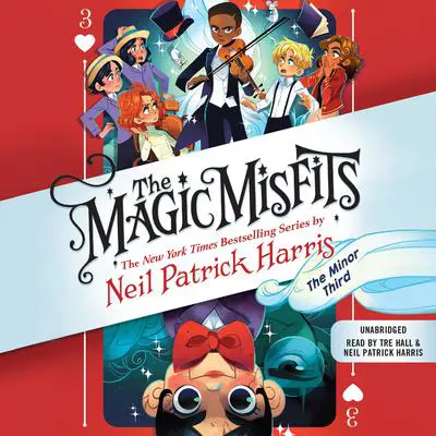 The Magic Misfits: The Minor Third Audibook, by Neil Patrick Harris