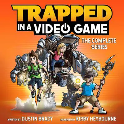 Trapped in a Video Game: The Complete Series Audibook, by Dustin Brady