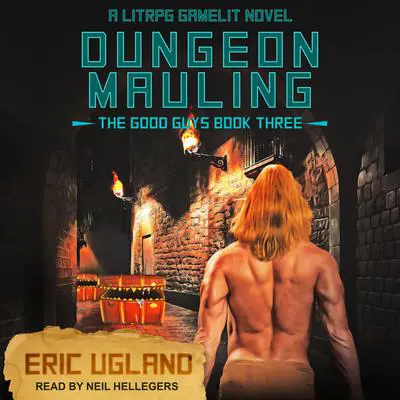 Dungeon Mauling: A LitRPG/GameLit Novel Audibook, by Eric Ugland