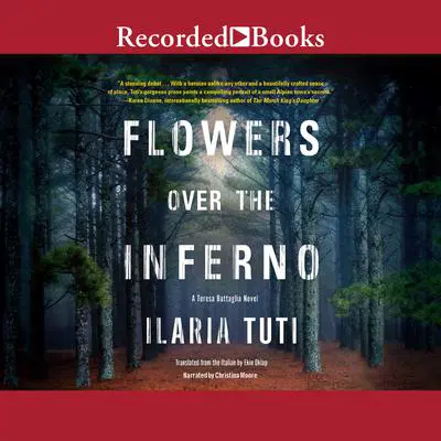Flowers over the Inferno Audibook, by Ilaria Tuti