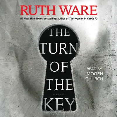 The Turn of the Key Audibook, by Ruth Ware