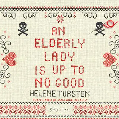 An Elderly Lady Is Up to No Good Audibook, by Helene Tursten