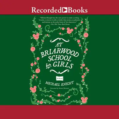 At Briarwood School for Girls Audibook, by Michael Knight
