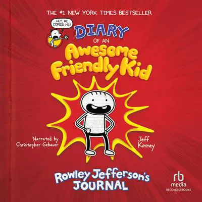 Diary of An Awesome Friendly Kid: Rowley Jefferson's Journal Audibook, by Jeff Kinney