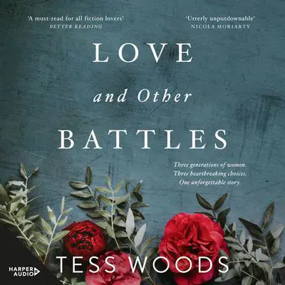 Love And Other Battles Audibook, by Tess Woods