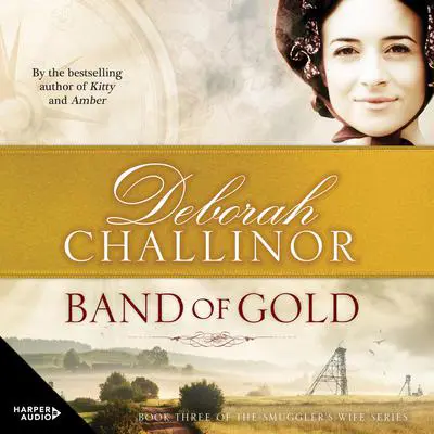 Band of Gold Audibook, by Deborah Challinor