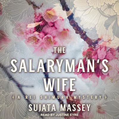 The Salaryman’s Wife Audibook, by Sujata Massey