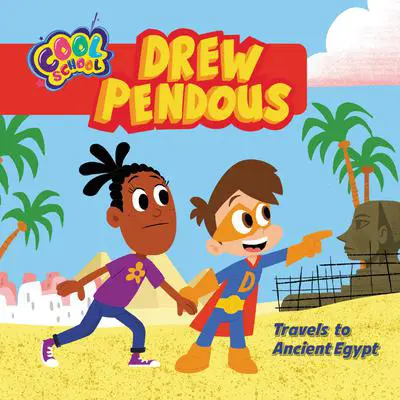 Drew Pendous Travels to Ancient Egypt Audibook, by Rob Kurtz