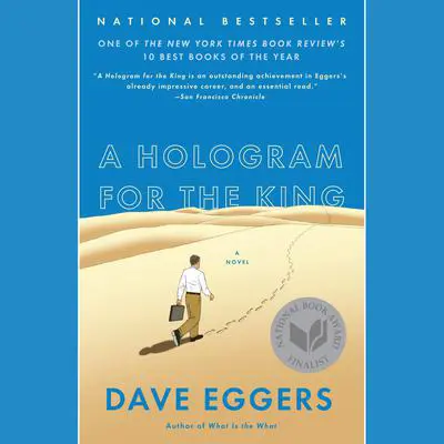 A Hologram for the King: A Novel Audibook, by Dave Eggers