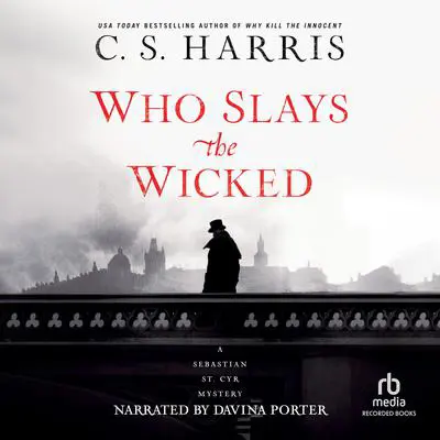 Who Slays the Wicked Audibook, by C. S. Harris
