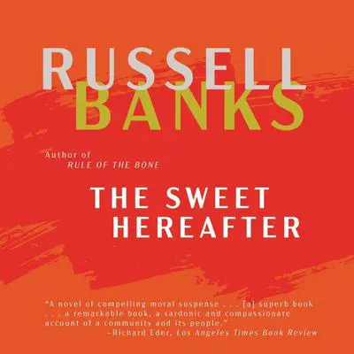 The Sweet Hereafter Audibook, by Russell Banks