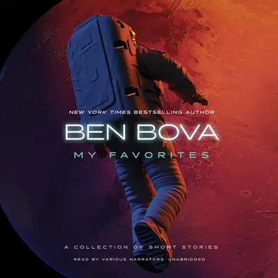My Favorites: A Collection of Short Stories Audibook, by Ben Bova