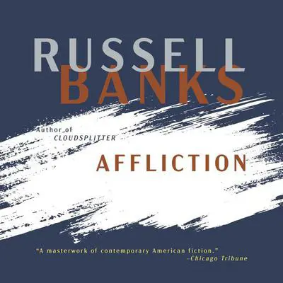 Affliction Audibook, by Russell Banks