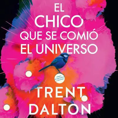 Boy Swallows Universe \ chico que se comió el universo, El (SPA): Una novella Audibook, by Trent Dalton