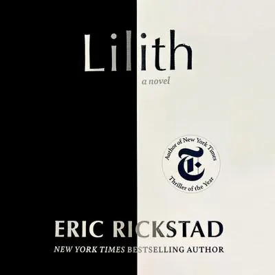 Lilith: A Novel Audibook, by Eric Rickstad