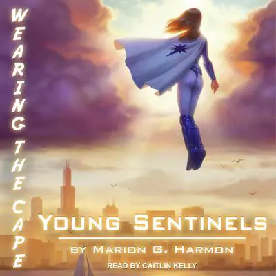 Young Sentinels Audibook, by Marion G. Harmon