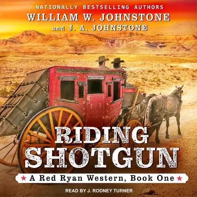 Riding Shotgun Audibook, by J.  A. Johnstone