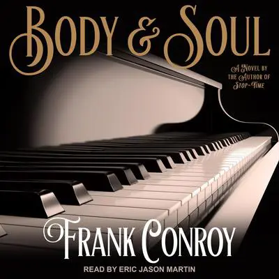 Body & Soul Audibook, by Frank Conroy