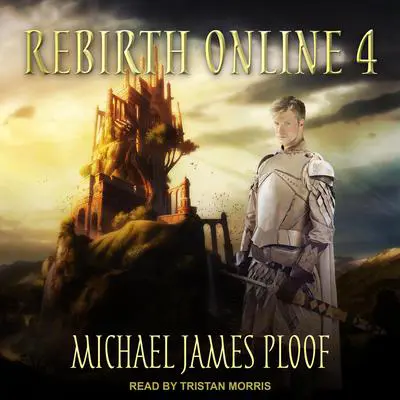 Rebirth Online 4 Audibook, by Michael James Ploof