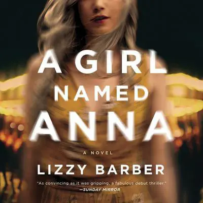 A Girl Named Anna Audibook, by Lizzy Barber