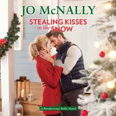 Stealing Kisses in the Snow Audibook, by Jo McNally