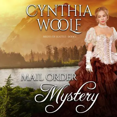 Mail Order Mystery Audibook, by Cynthia Woolf