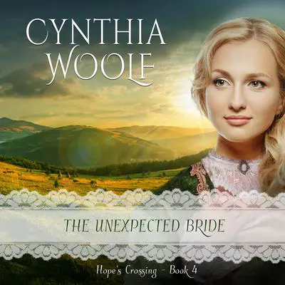 The Unexpected Bride Audibook, by Cynthia Woolf