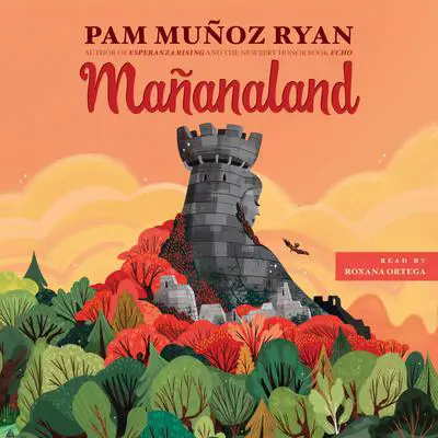 Mañanaland Audibook, by Pam Muñoz Ryan