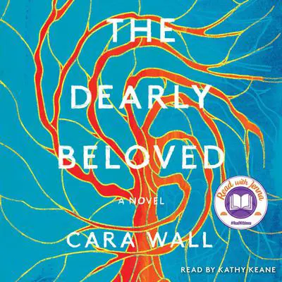 The Dearly Beloved: A Novel Audibook, by Cara Wall