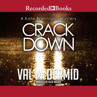Crack Down Audibook, by Val McDermid