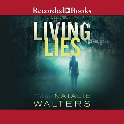 Living Lies Audibook, by Natalie Walters