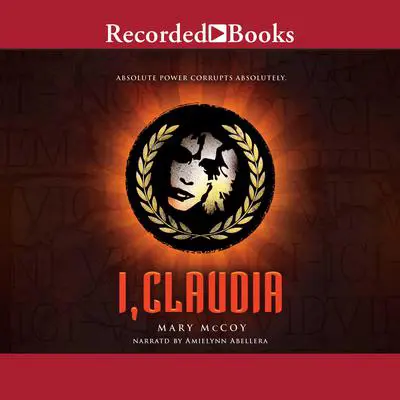 I, Claudia Audibook, by Mary McCoy