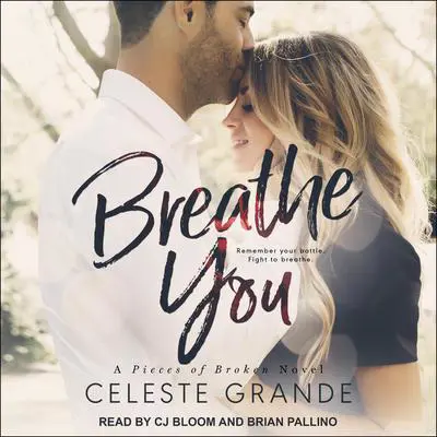Breathe You Audibook, by Celeste Grande