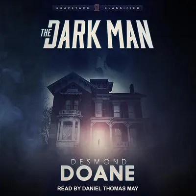 The Dark Man Audibook, by Desmond Doane