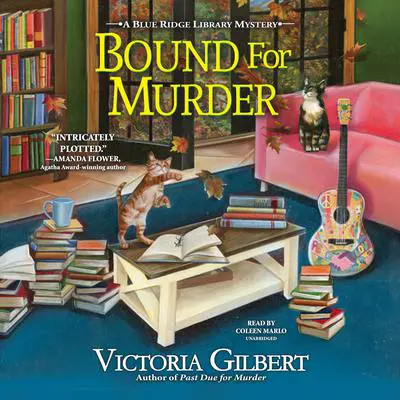 Bound for Murder: A Blue Ridge Library Mystery Audibook, by Victoria Gilbert
