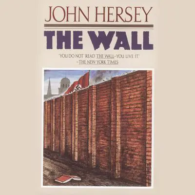 The Wall Audibook, by John Hersey