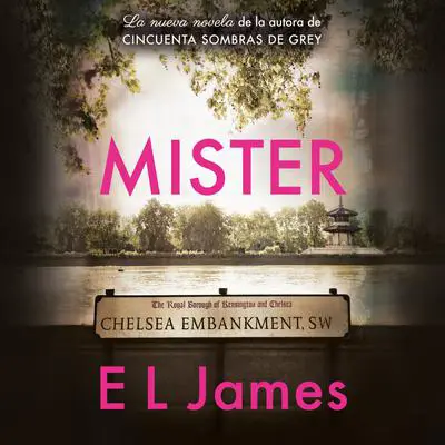 Mister (Spanish Edition)  / The Mister Audibook, by E. L. James