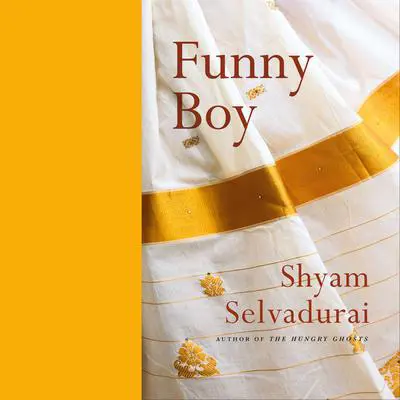 Funny Boy Audibook, by Shyam Selvadurai