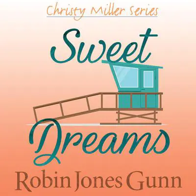 Sweet Dreams Audibook, by Robin Jones Gunn