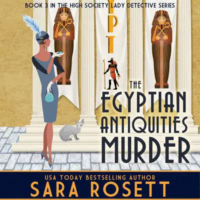 The Egyptian Antiquities Murder Audibook, by Sara Rosett