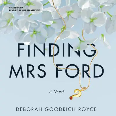 Finding Mrs. Ford: A Novel Audibook, by Deborah Goodrich Royce