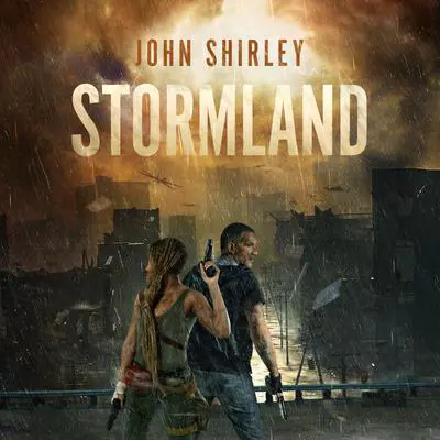Stormland Audibook, by John Shirley