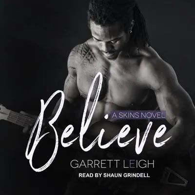 Believe Audibook, by Garrett Leigh