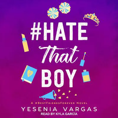#HateThatBoy Audibook, by Yesenia Vargas